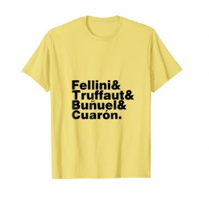 https://www.amazon.com/Fellini-Truffaut-Bunuel-Cuaron-T-shirt/dp/B07ML49FL5/ref=sr_1_1?s=apparel&ie=UTF8&qid=1546902780&sr=1-1&nodeID=7141123011&psd=1&customId=B07537TYTF&th=1